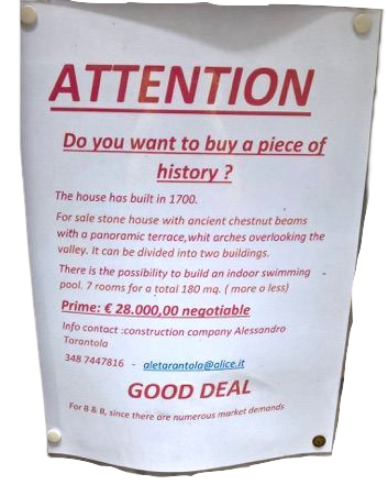 A flyer posted in the village: “Attention — Do you want to buy a piece of history?”, advertising a stone house for sale